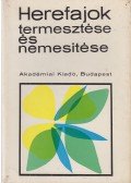 Dr. Mándy György szerkesztő - Herefajok termesztése és nemesítése