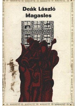 Deák László - Magasles Deák László - Magasles, Budapest 1979 antikvár könyv