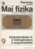 Richard P. Feynman - Szilárdtestfizika II. - A hidrogénatom - A szupravezetés