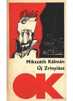 Mikszáth Kálmán - Új Zrínyiász Mikszáth Kálmán - Új Zrínyiász, Budapest 1981 antikvár könyv