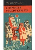Stanislaw Lem - Lymphater utolsó képlete