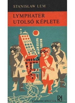 Stanislaw Lem - Lymphater utolsó képlete Stanislaw Lem - Lymphater utolsó képlete, Budapest 1966 antikvár könyv