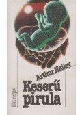 Hailey, Arthur - Keserű pirula