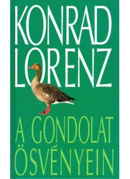 Konrad Lorenz - A gondolat ösvényein Konrad Lorenz - A gondolat ösvényein, Budapest 1997 antikvár könyv
