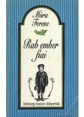 Móra Ferenc - Rab ember fiai