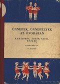 B. Vince Ágnes - Ünnepek, ünnepélyek az óvodában II. kötet