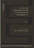 Dr. Ormay László (szerk.) - Az orvosi laboratóriumi asszisztensek kézikönyve II. kötet