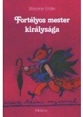 Vázsonyi Endre - Fortélyos mester királysága