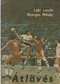 Laki László,Nyerges Mihály - Átlövés