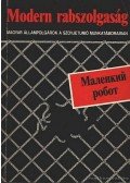Füzes Miklós - Modern rabszolgaság