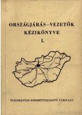 dr. Batizi László (szerk.) - Országjárás-vezetők kézikönyve I.