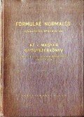 Több szerző - Formulae Normales - Szabványos vényminták - Az V. magyar gyórgyszerkönyv orvosi vonatkozású részeinek ismertetése