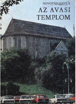 Novotny Gyula - Az avasi templom Novotny Gyula - Az avasi templom, 1982 antikvár könyv