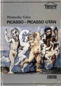 Perneczky Géza - Picasso - Picasso után