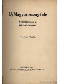 Jászi Oszkár - Uj Magyarország felé