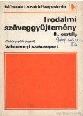Horváth Zsuzsa - Irodalmi szöveggyűjtemény III. tankönyvpótló jegyzet