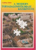 Cséfalvay Zoltán - A modern társadalomföldrajz kézikönyve