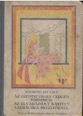 Kosáryné Réz Lola - Az ezüstüveges ceruza története / Az elvarázsolt kastély / Laurácska meggyógyul