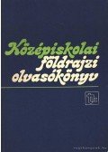 Rugli Ilona - Középiskolai földrajzi olvasókönyv