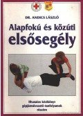 Andics László dr. - Alapfokú és közúti elsősegély
