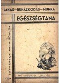 Andriska Viktor dr. - Lakás-ruházkodás-munka egészségtana
