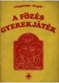 Langfelder Magda - A főzés gyerekjáték