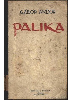Gábor Andor - Palika Gábor Andor - Palika, Budapest 1920 antikvár könyv