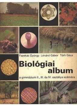 Dr. Lénárd Gábor - Biológiai album Dr. Lénárd Gábor - Biológiai album, Budapest 1985 antikvár könyv