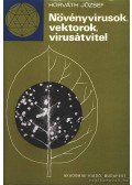 Horváth József - Növényvírusok, vektorok, vírusátvitel