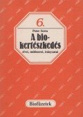 Sowa, Peter - A biokertészkedés elvei, módszerei, irányzatai