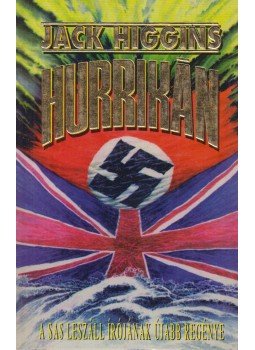 Jack Higgins - Hurrikán Jack Higgins - Hurrikán, Budapest 1992 antikvár könyv