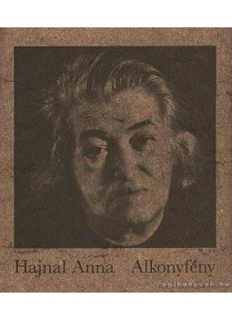 Hajnal Anna - Alkonyfény Hajnal Anna - Alkonyfény, Budapest 1978 antikvár könyv