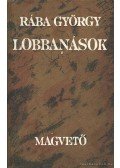 Rába György - Lobbanások