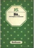 Balogh Júlia - Bio... Szövetségben a természettel
