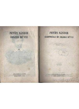 Petőfi Sándor - Petőfi összes művei IV. Petőfi Sándor - Petőfi összes művei IV., Budapest 1952 antikvár könyv