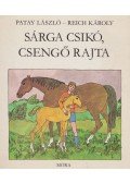 Patay László - Sárga csikó, csengő rajta