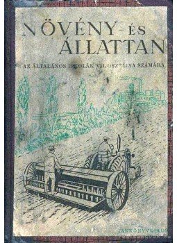Dr. Stolmár László - Növény- és állattan Dr. Stolmár László - Növény- és állattan, Budapest 1963 antikvár könyv