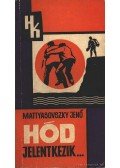 Mattyasovszky Jenő - Hód jelentkezik
