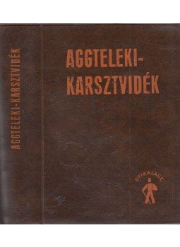 Dr. Jakucs László - Aggteleki-karsztvidék Dr. Jakucs László - Aggteleki-karsztvidék, Budapest 1975 antikvár könyv