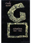 Gorgij, Makszim - Gorkij színművek 1901-1906
