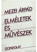 Mezei Árpád - Elméletek és művészek