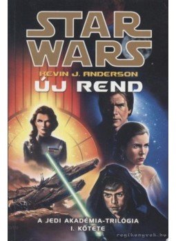 Anderson, Kevin J. - Új rend Anderson, Kevin J. - Új rend, 2006 antikvár könyv