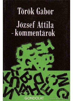 Török Gábor - József Attila-kommentárok Török Gábor - József Attila-kommentárok, Budapest 1976 antikvár könyv