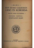 Shaw, Bernard,Calderon, Don Pedro,Pathelin,Henrik Ibsen - Külföldi Színműírók