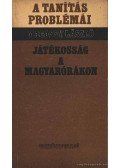 Magassy László - Játékosság a magyarórákon