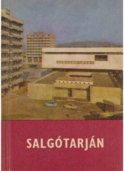 Belitzky János, Vadas Andor - Salgótarján Belitzky János, Vadas Andor - Salgótarján, Budapest 1968 antikvár könyv