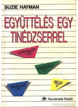 Hayman, Suzie - Együttélés egy tinédzserrel, Budapest 1990 antikvár könyv