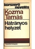 Kozma Tamás - Hátrányos helyzet