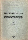 Dr. Csepregi Pál - Szőlőtermesztés II.
