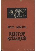 Rideg Sándor - Kristóf rózsafái
